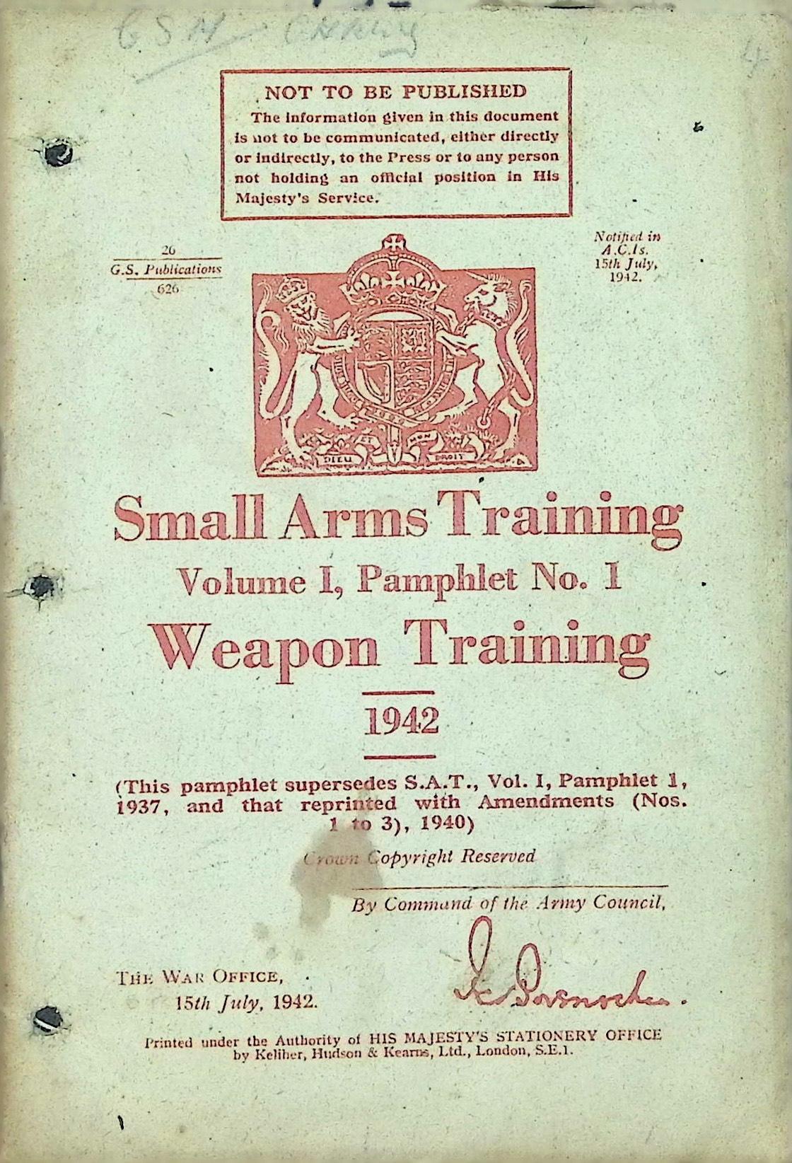 Small Arms Training, Volume I, Pamphlet No. 1: Weapon Training (1942)